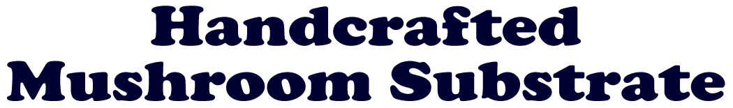 Handcafted-Mushroom-Substrate Handcafted-Mushroom-Substrate
