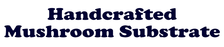 Handcrafted-Mushroom-Substrate